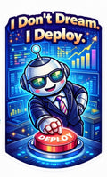 I Don't Dream. I Deploy. Sticker - Office Edition
